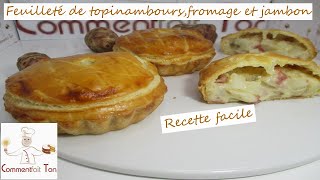 Feuilleté de topinamboursfromage et jambon  Recette de feuilleté facile [upl. by Bette]