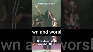 Bow down and worship Him worship praise foryou [upl. by Gide]