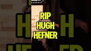 RIP HUGH HEFNER [upl. by Eile]