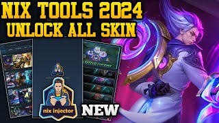 NIX TOOLS 2024 NEW VERSION  APK UNLOCK ALL SKIN MOBILE LEGENDS [upl. by Nessaj]