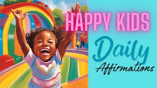 Affirmations For Kids  Let’s Boost Your Day [upl. by Orhtej]