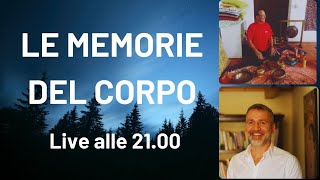 LE MEMORIE DEL CORPO diretta con FRANCESCO SCARPONI [upl. by Harle673]