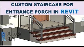 CUSTOM STAIRCASE FOR ENTRANCE PORCH IN REVIT [upl. by Eillib]