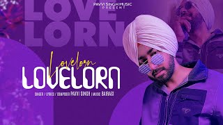 LOVELORN Pavvi Singh  Lyrical Video   Bairagi  Latest Punjabi song 2024 [upl. by Dempsey]