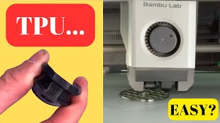 How easy is printing TPU Flexible on the Bambu Lab P1S [upl. by Mali]