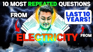 10 Most Important Questions Repeated PYQs  Electricity Class 10 🔥 CBSE Full Science Revision ✅ [upl. by Laing442]