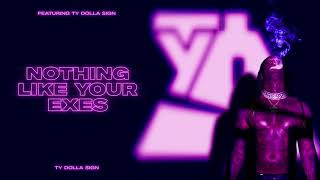 Ty Dolla ign – Nothing Like Your Exes Official Audio [upl. by Aivato]