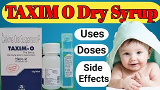 Taxim o dry syrup use in hindi  benefitsuses dose side effects  taxim syrup [upl. by Ahsiugal343]