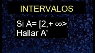 complemento de un intervalo con infinito [upl. by Aiksas]