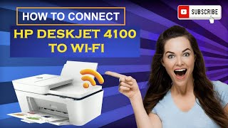 Connect HP Deskjet 4100 to Wi Fi  HP Printer Wireless Setup  123hpcomsetup  DSK [upl. by Ogata]