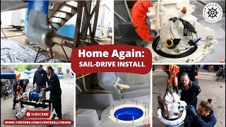 Home Again SailDrive Install amp more ready for the new BETA Marine Engine [upl. by Philpot]