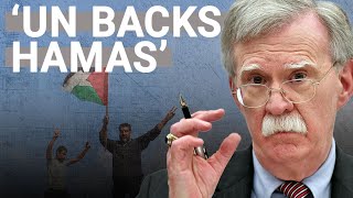 United Nations is ‘objectively proHamas’  John Bolton [upl. by Yeung]