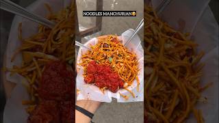 MANCHURIAN NOODLES 😍  Indian street food shorts [upl. by Esbensen]