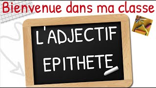 l adjectifs épithète درس فرنسية خامسة ابتدائي الفصل الأول [upl. by Cherrita]