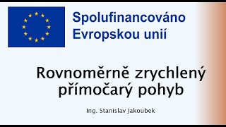 06  Rovnoměrně zrychlený přímočarý pohyb [upl. by Kirre358]