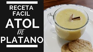 Atol de Plátano receta Guatemalteca [upl. by Ellynad]