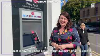 Oakham Banking Hub Cashpoint Operational [upl. by Herwick]