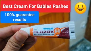 Best rashes cream for babies  Clozox H cream  Honest Reviews From Pakistan [upl. by Jodi]