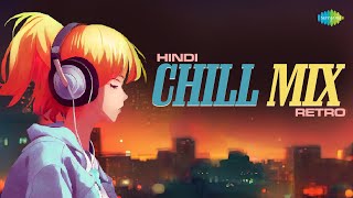 Hindi Chill Mix Retro  Hindi Chill Songs Playlist 2022 Dekha Ek Khwab Sajna Hai Mujhe Jhoot Bole [upl. by Kostman]