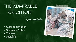 THE ADMIRABLE CRICHTON by j m barrie Tamil summary ✨ English literature [upl. by Gintz]