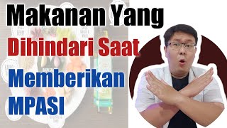 MAKANAN YANG DIHINDARI SAAT MPASI  ENSIKLOPEDIA DOKTER [upl. by Layney]