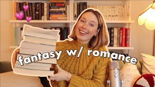 Fantasy Books With Great Romance Fantasy w Romance Book Recommendations [upl. by Thorstein]