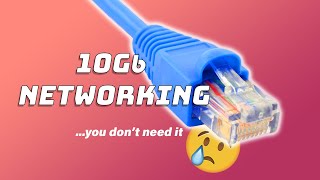 10Gb Networking  Do You Need It probably not [upl. by Wilscam]