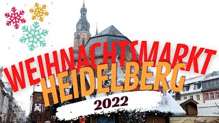 Weihnachtsmarkt Heidelberg 2022  Christmas Market Germany [upl. by Aihsiym427]