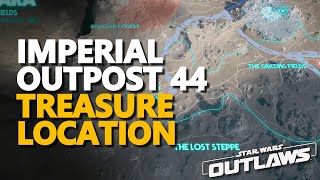 Imperial Outpost 44 Star Wars Outlaws Treasure [upl. by Lyndy]