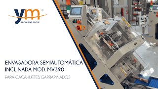 Envasadora Semiautomática Inclinada MOD MV390 para cacahuetes garrapiñados con Pesadora Lineal [upl. by Wasserman]