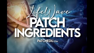 LifeWave Patch Ingredients  What exactly are the patches made of [upl. by Netti748]