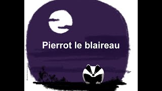 Pierrot le blaireau pascal Genneret [upl. by Etnecniv429]