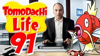 TOMODACHI LIFE  91 🏘️ Unser neuer Leiter für Kundenzufriedenheit [upl. by Ecam186]