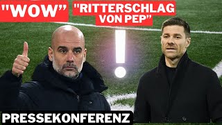 quotWOWquot quotRitterschlagquot Pep Guardiola ist beeindruckt von Xabi Alonso und Bayer Leverkusen [upl. by Acinyt]