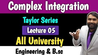 COMPLEX INTEGRATION  LECTURE 05  Taylor Series  PRADEEP GIRI SIR [upl. by Ximenez]