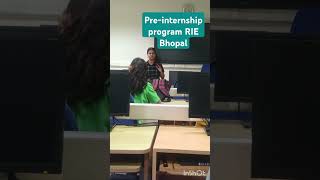 Preinternship program RIE bhopal riebhopal ncert internship teacher bhopal teachingskils [upl. by Annail]