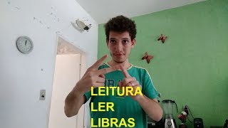 Sinal de LER  LEITURA em LIBRAS [upl. by Einwat]