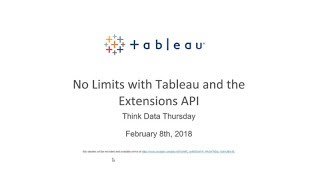 Think Data Thursday No Limits with Tableau and the Extensions API [upl. by Trueman]