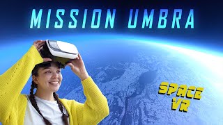 Project Dorothy  Mission UMBRA  360 demo [upl. by Intyrb]