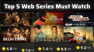 Top 5 Web Series Must Watch  Most Watched Webseries  High IMDB Rating Hindi Web Series [upl. by Eciryt913]