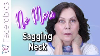 Get Rid of SAGGING NECK SKIN Without Surgery  Facerobics Series 3 [upl. by Dachy]