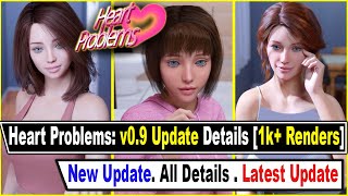 Heart Problems v09 Update Details 1000 Renders [upl. by Ejrog]