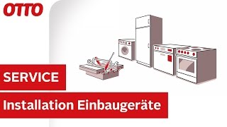 Installation und Einbau von ElektroEinbaugeräten  Installation amp Aufbau  Service bei OTTO [upl. by Truitt]