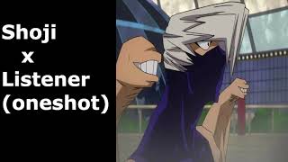 Shoji x Listener oneshot [upl. by Keraj522]