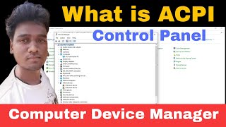 What is ACPI in windows 10 PC  Device Manager  Control Panel  The AB [upl. by Assiron789]