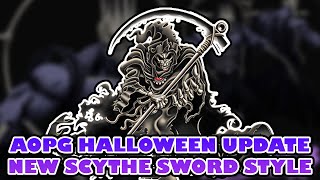 AOPG New Halloween Update SCYTHE SWORD STYLE [upl. by Tsew]