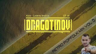 Dj Dragotinov  Дж Драготинов Retro Popfolk Mix Vol5 REUPLOAD [upl. by Cuttie]