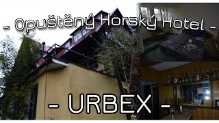 URBEX  Opuštěný Zachovalý Hotel  URBEX Petr [upl. by Ahsotal237]