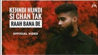 kehndi hundi si chan tak raah bana de full song Ap Dhillon Tare ni Pasand mainu [upl. by Attiuqal]