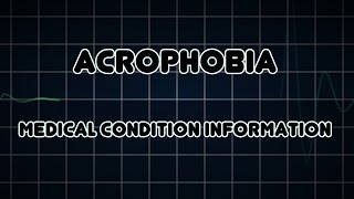 Acrophobia Medical Condition [upl. by Nollid]